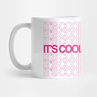 It's Cool To Be Kind Mug